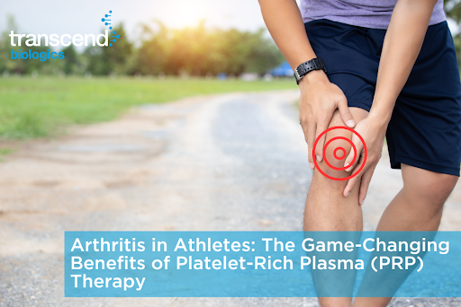 Arthritis in Athletes: The Game-Changing Benefits of Platelet-Rich Plasma (PRP) Therapy